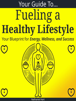 cover image of Your Guide to Fueling a Healthy Lifestyle